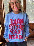Make America Pray Again Puff Sweatshirt