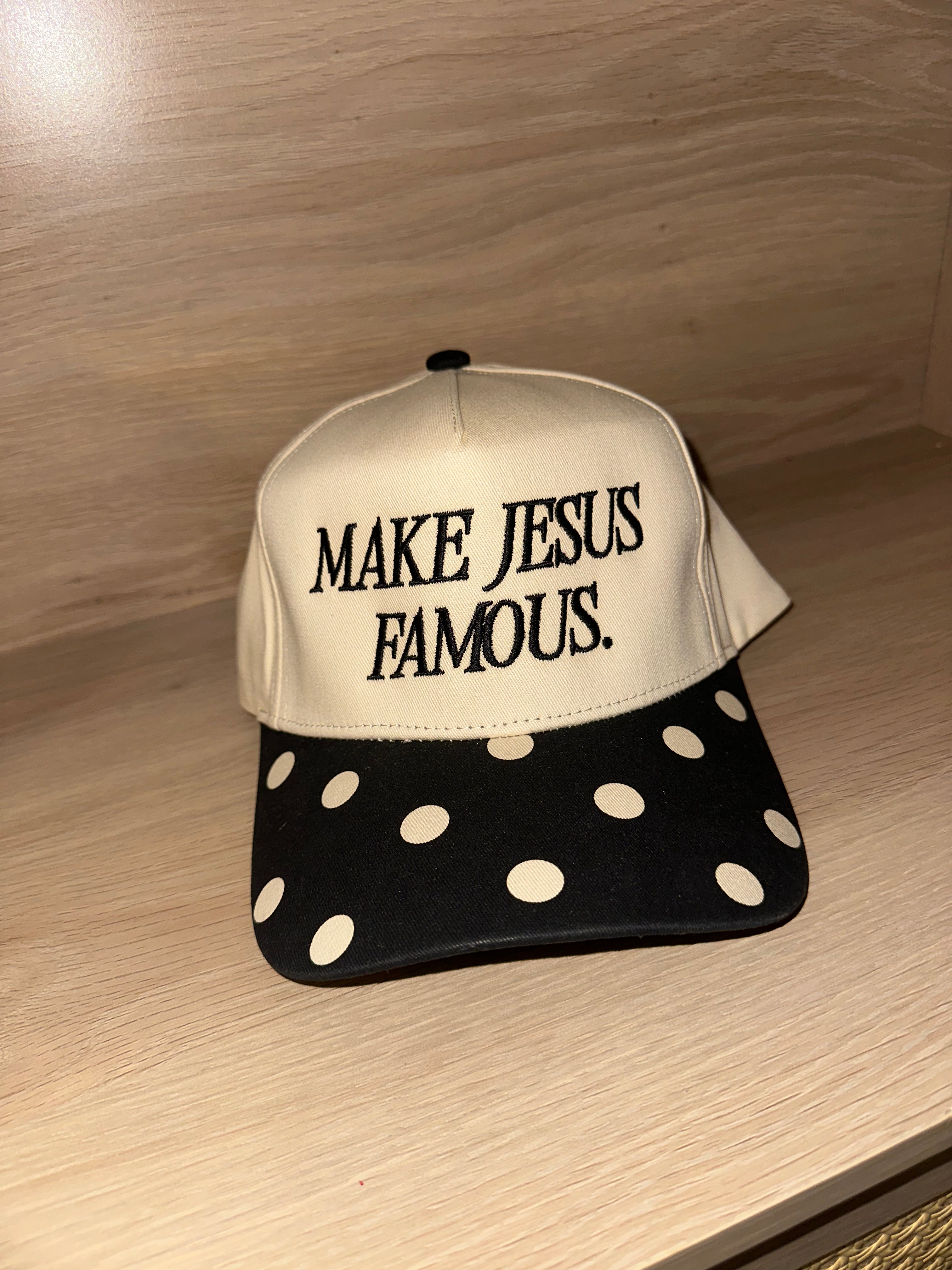 Make Jesus Famous Hat